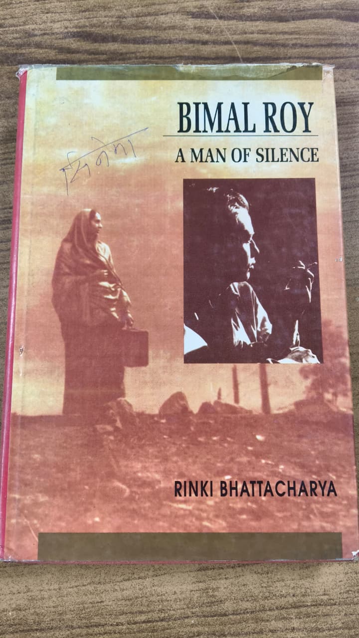 Bimal Roy - A Man Of Silence